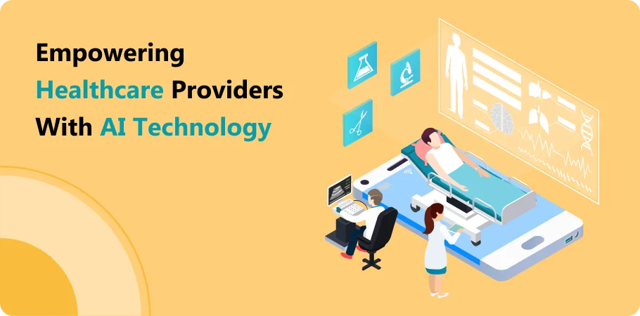 empowering_healthcare_providers_with_ai_technology