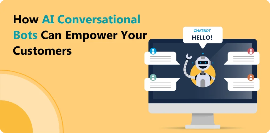how_ai_conversational_bot_can_empower_your_customer