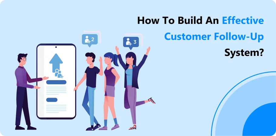 how_to_build_an_effective_customer_followups