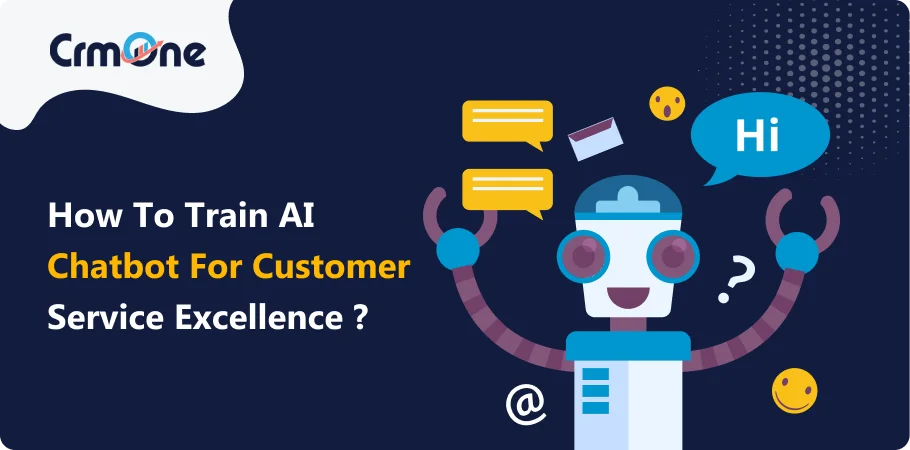 how_to_train_ai_chatbot_for_customer_services_excellence