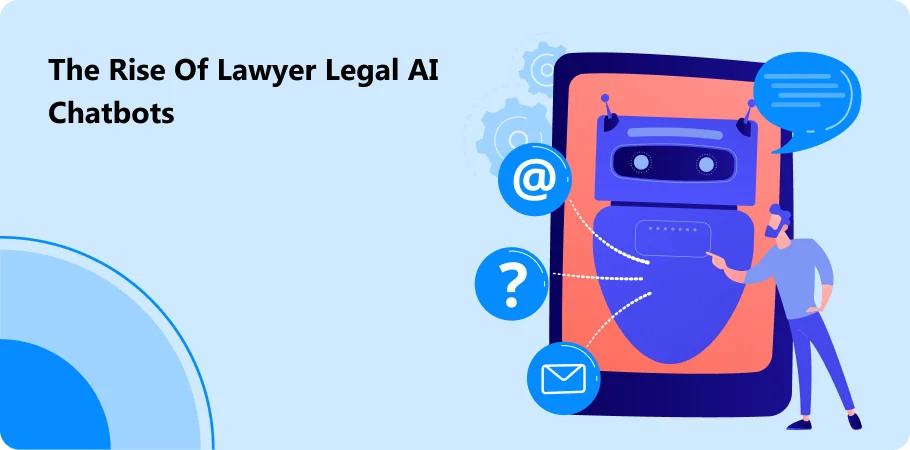 the_riseof_lawyer_ai_chatbot