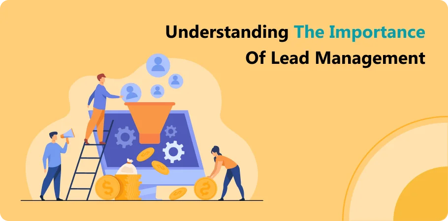understanding_the_importence_of_lead_management