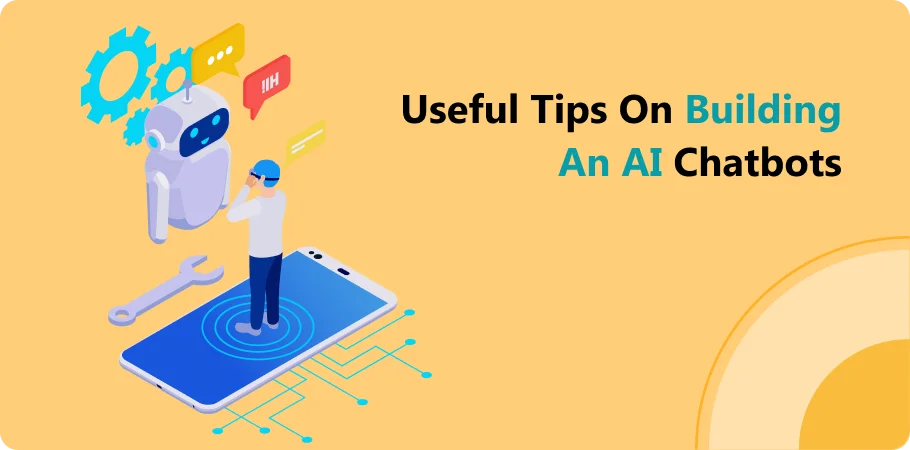 useful_tips_on_bulding_an_ai_chatbots