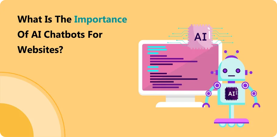 what-is_the_Importance_of_aI_chatbots_for_websites_