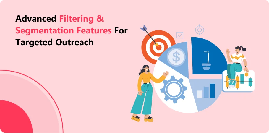 advanced_fitering_and_sagmentation_features_for_targeted_outreach