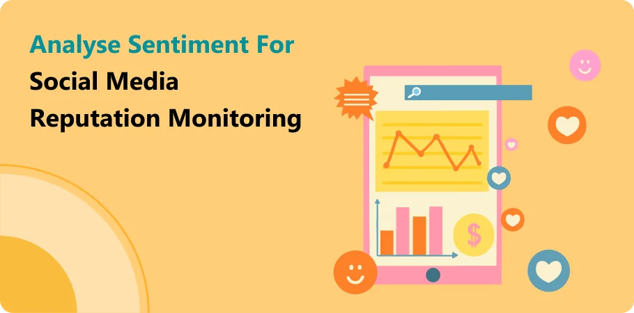 analyse_sentiment_for_social_media_reputation_monitoring