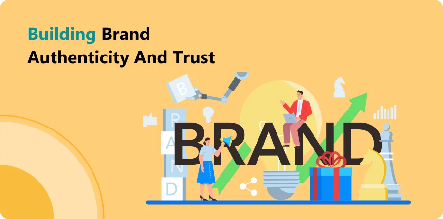 building_brand_authenticity_and_trust