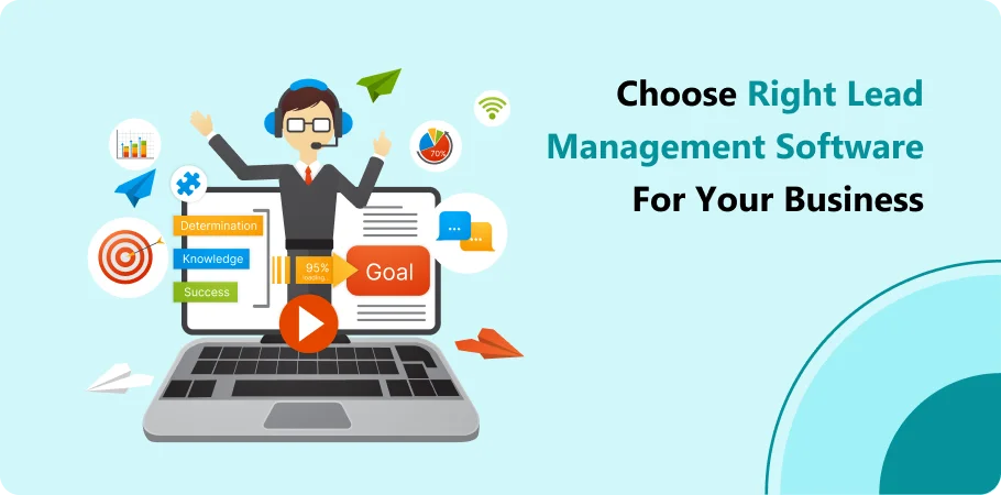 choose_right_lead_management_softeare_for_your_business