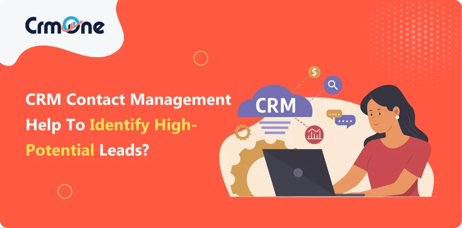 crm_contact_management_identify_high_potantel_lead