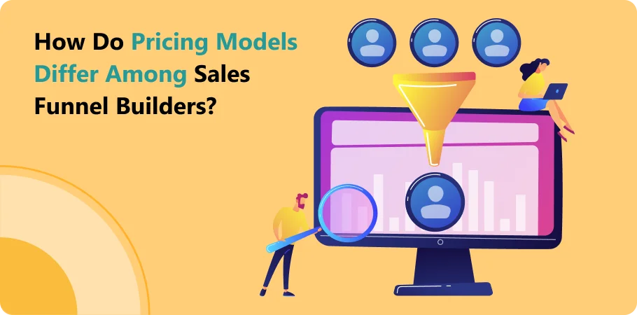 how_do_pricing_models_differ_among_sales_funnel_builders