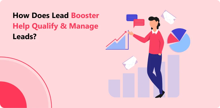 how_dose_lead_booster_help_qualify_and_manage_leads