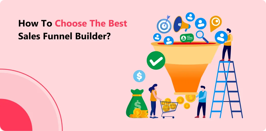 how_to_choose_the_best_sales_funnel_builder