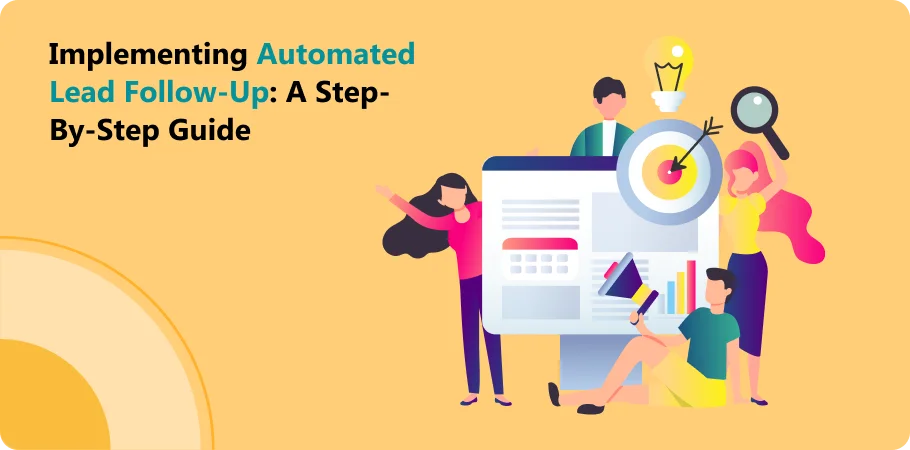 implementing_automated_lead_follow_a_step_by_step_guide