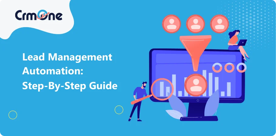 lead management automation step by step guide