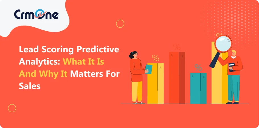 lead_scoring_predictive_analytics_what_It_Is_and_why_It_matters_for_sales