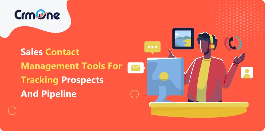 sales contact management tools for tracking prospects and pipeline