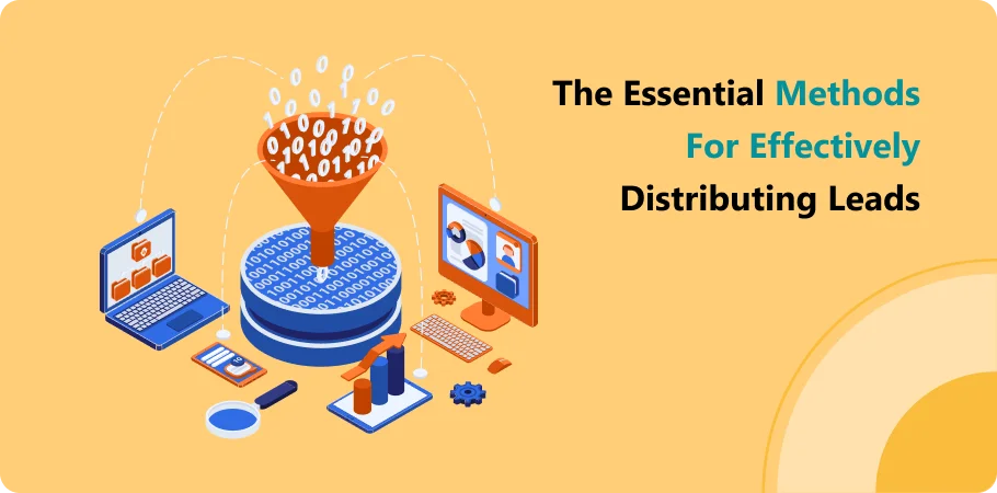 the_essential_method_for_effectively_distributing_leads