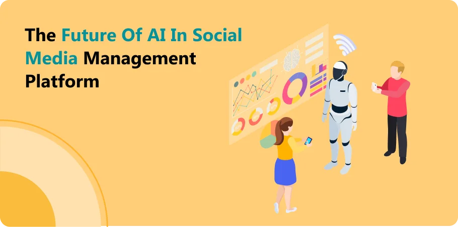 the_future_of_ai_in_social_media_management_platform
