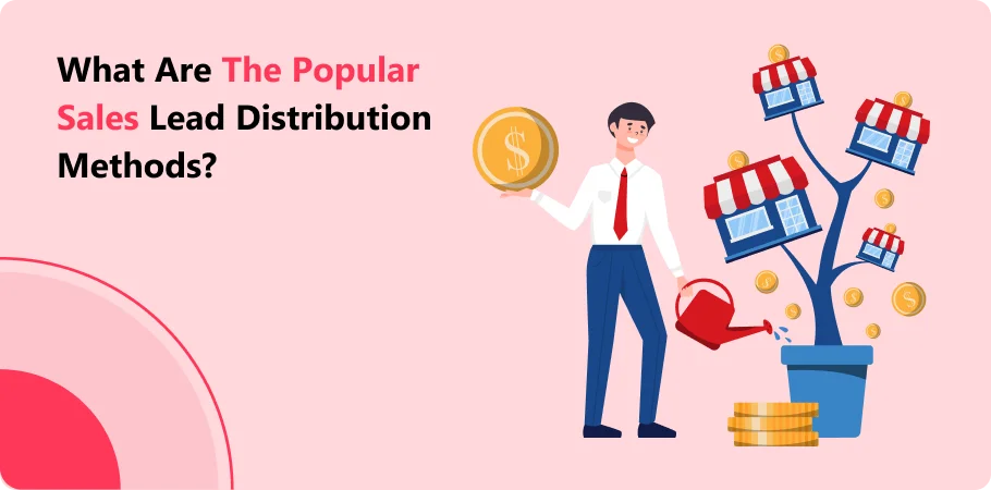 what_are_the_popular_lales_lead_distribution_methods