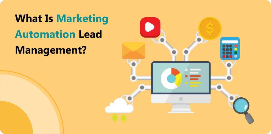 what_is_marketing_automation_lead_management