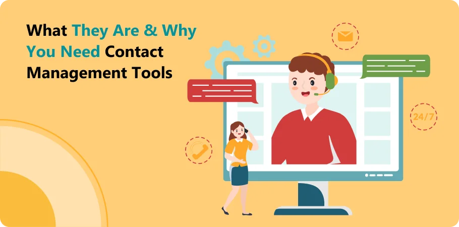 what_they_are_and_whay_you_need_contact_management_tools