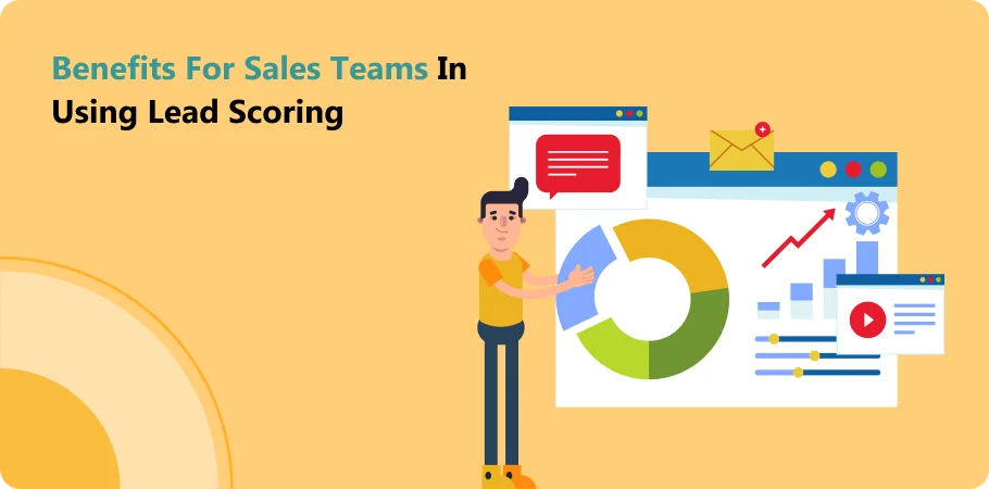 Benefits for Sales Teams in Using Lead Scoring