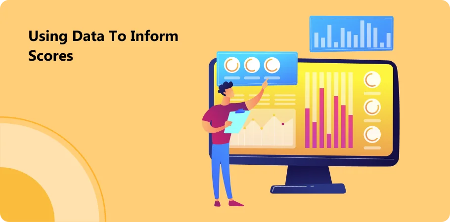 Using Data to Inform Scores