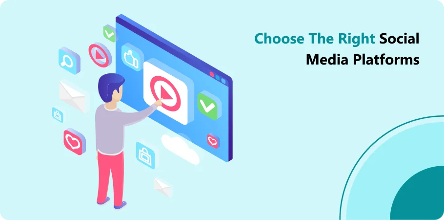 choose_the_right_social_media_platforms