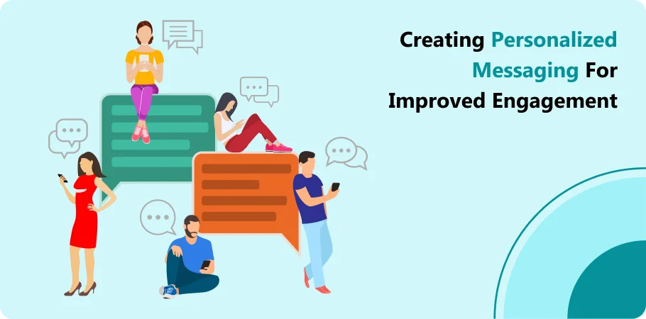 creating_personalized_massaging_for_improved_engagement