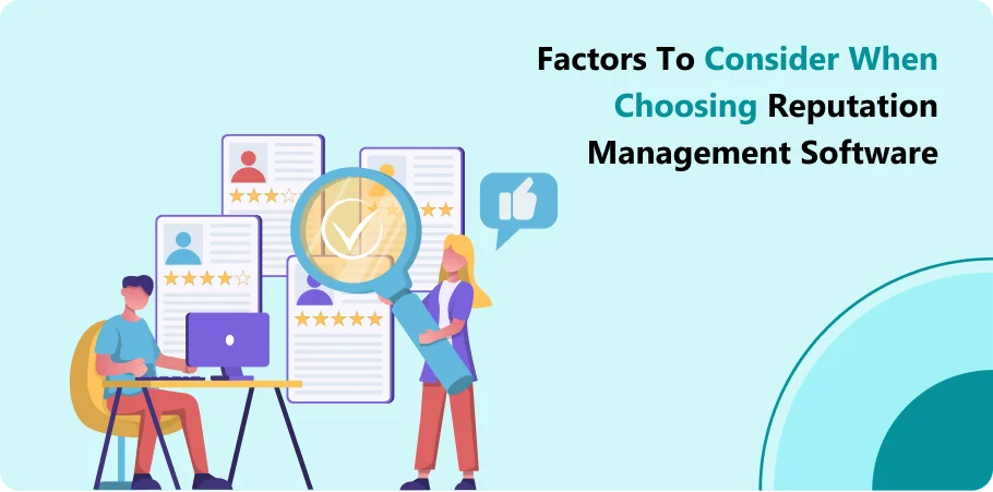 factors_to_consider_whwn_choosing_reputation_management_software