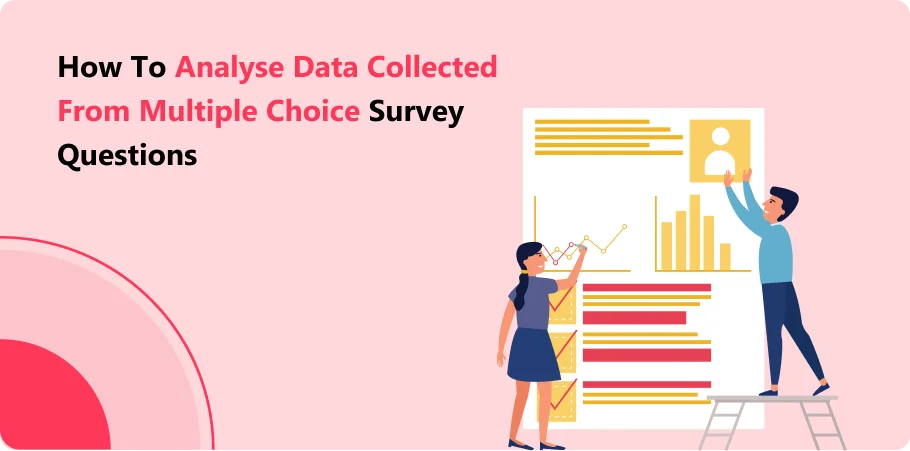 how_to_analyse_data_collected_from_multiple_choice_survey_questions