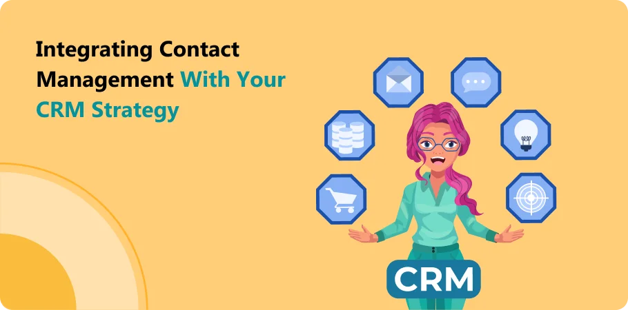 integrating_contact_management_with_your_crm_strategy