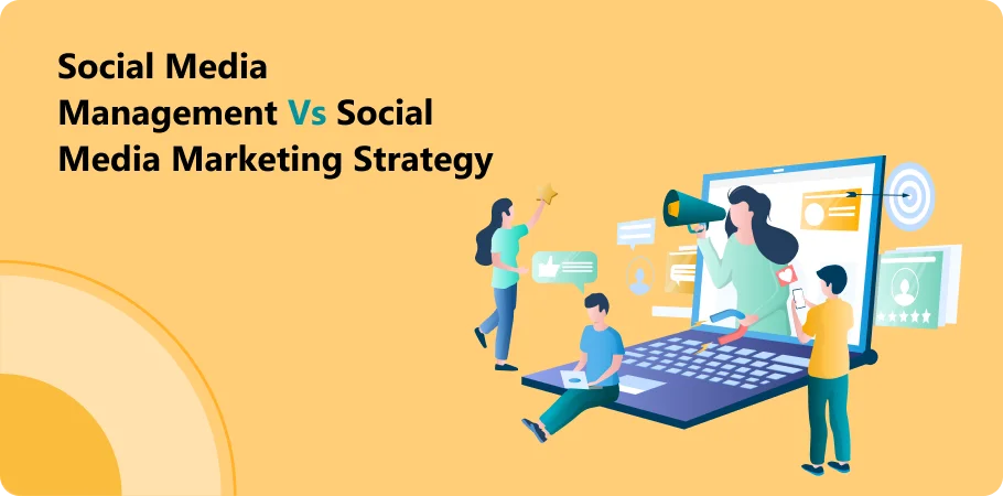 social_media_management_vs_social_media_marketing_strategy