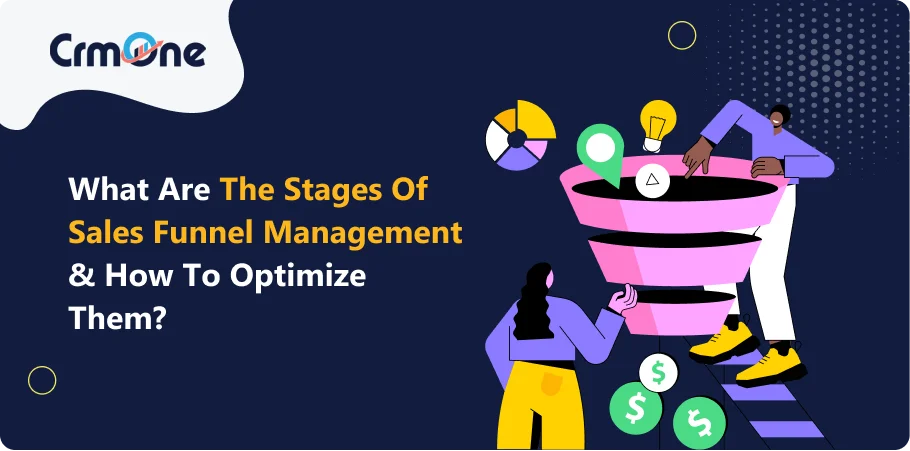 what_are_the_stages_of_sales_funnel_management_and_how_to_optimize_them