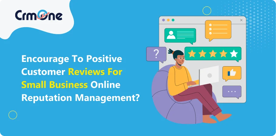 Encourage To Positive Customer Reviews for small business