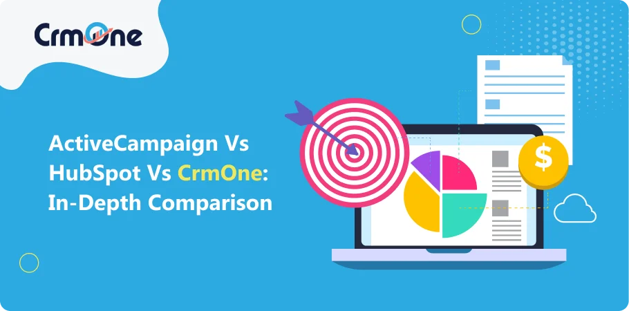 ActiveCampaign vs HubSpot vs CrmOne: In-depth Comparison