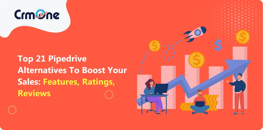 Pipedrive Alternatives to Boost Your Sales Features, Ratings, Reviews