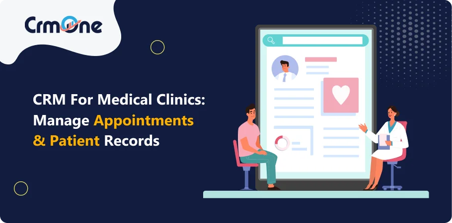 CRM for Medical Clinics