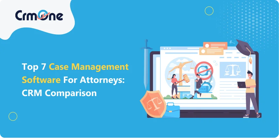 Case Management Software for Attorneys CRM Comparison