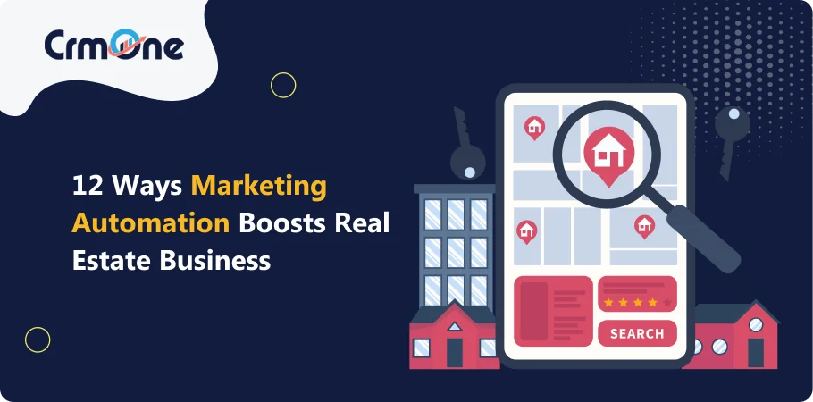 Marketing Automation Boosts Real Estate Business