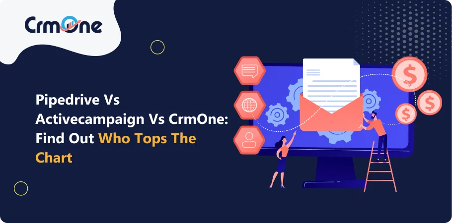 Pipedrive vs Activecampaign vs CrmOne