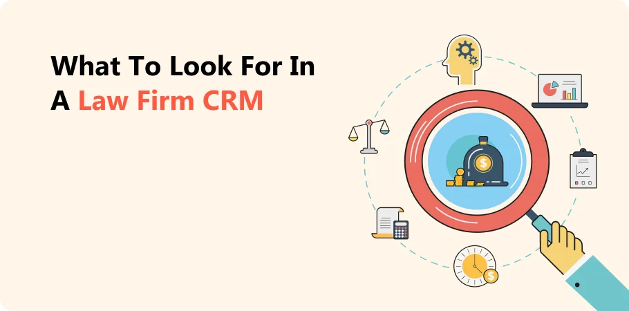 What to Look for in a Law Firm CRM