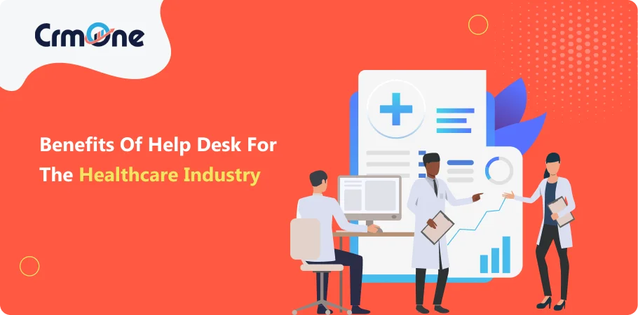 Benefits of Help Desk for the Healthcare Industry