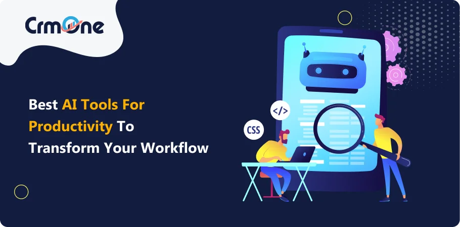 Best AI Tools For Productivity to Transform Your Workflow