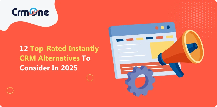 Instantly CRM Alternatives to Consider