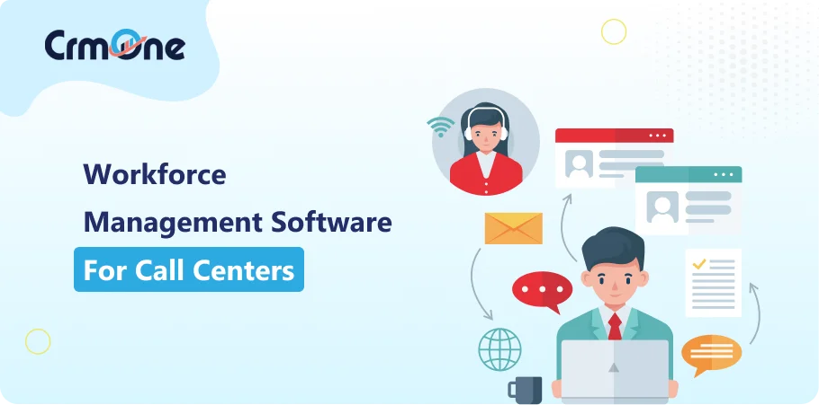 10 Must Have Workforce Management Software for Call Centers