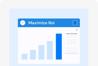 Maximize ROI